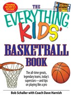 The Everything Kids' Basketball Book